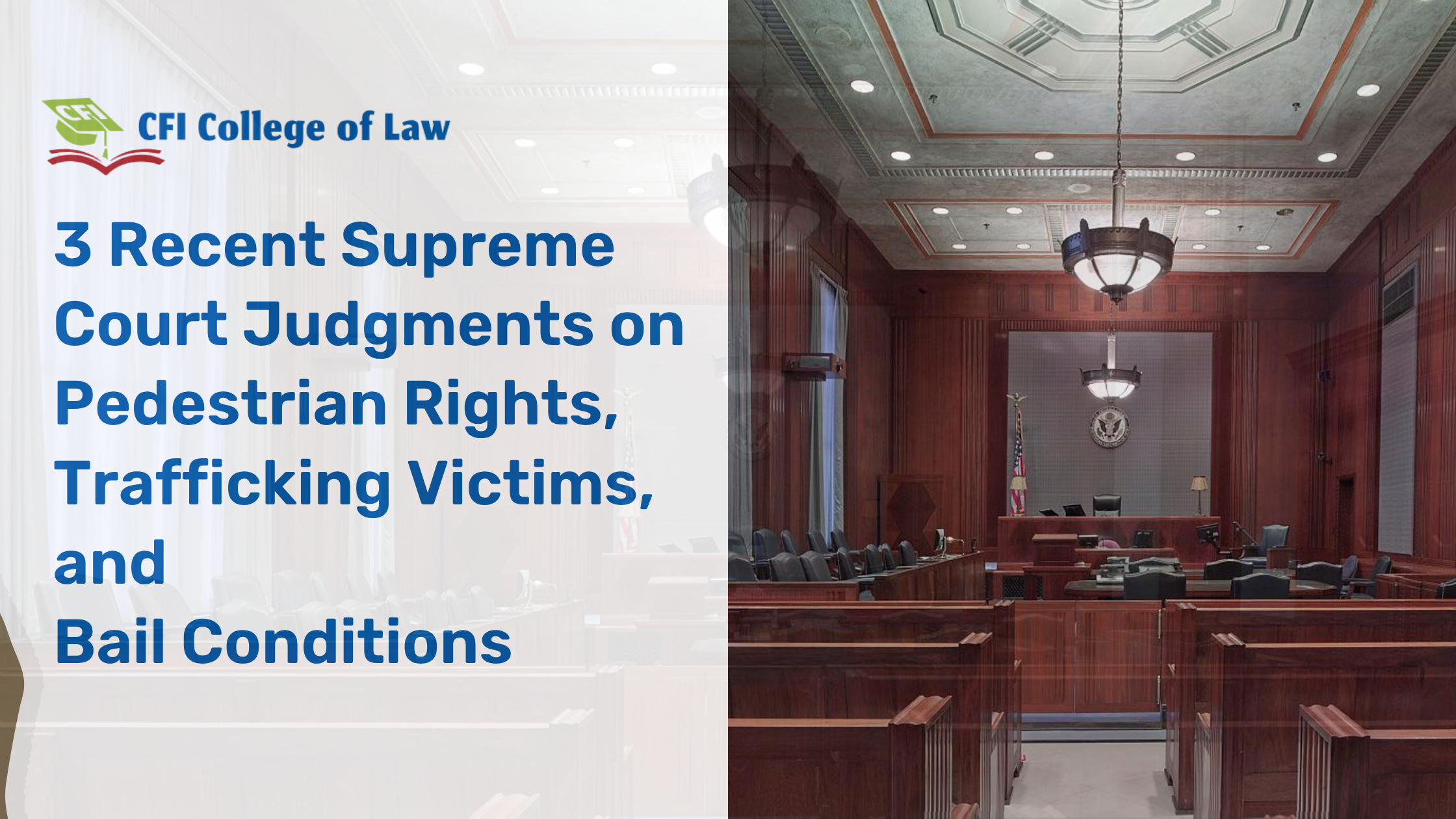3 Recent Supreme Court Judgments on Pedestrian Rights, Trafficking Victims, and Bail Conditions